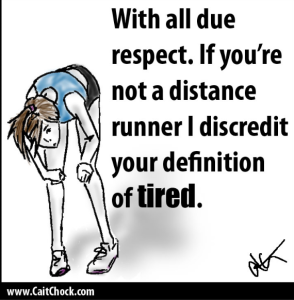 For a humorous,  if somewhat elitist attempt at a runner's definition of 'tired' check out http://caitchock.com/distance-runners-and-a-skewed-tired-scale/